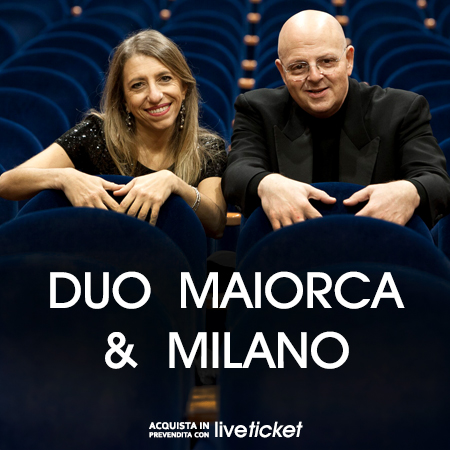 Biglietti Duo Maiorca-Milano
